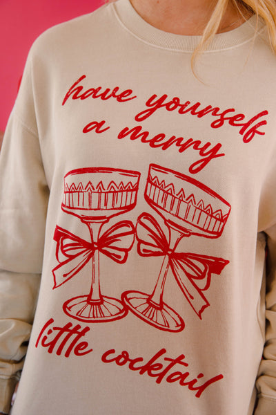 Have Yourself A Merry Little Cocktail Sweatshirt- Holiday Graphic Pullover- Tres Bien Cocktail Sweatshirt